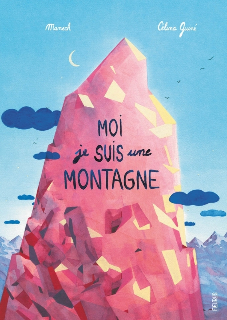 Moi, je suis une montagne -  Manech - FLEURUS