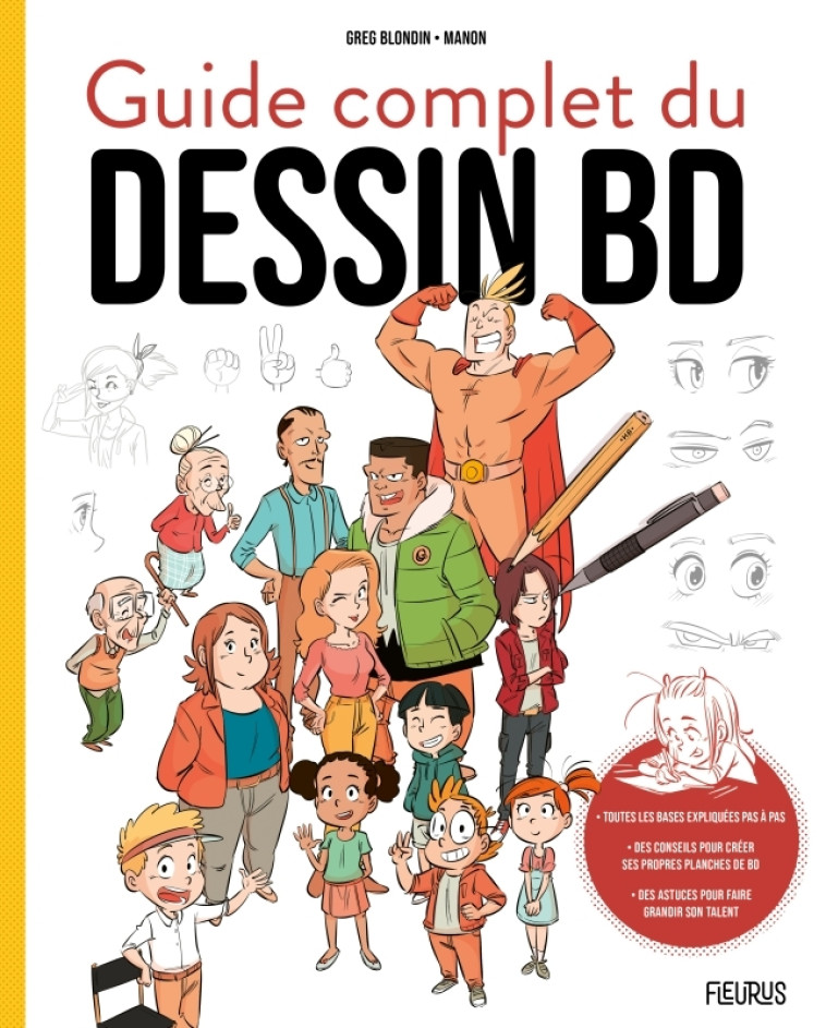 Guide complet du dessin BD - Greg Blondin - FLEURUS