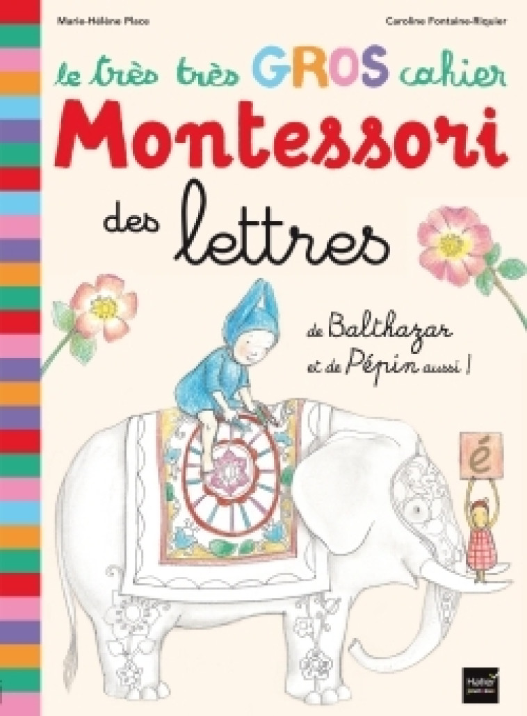 Le très très gros cahier Montessori des lettres de Balthazar et de Pépin aussi - Marie-Hélène Place - HATIER JEUNESSE