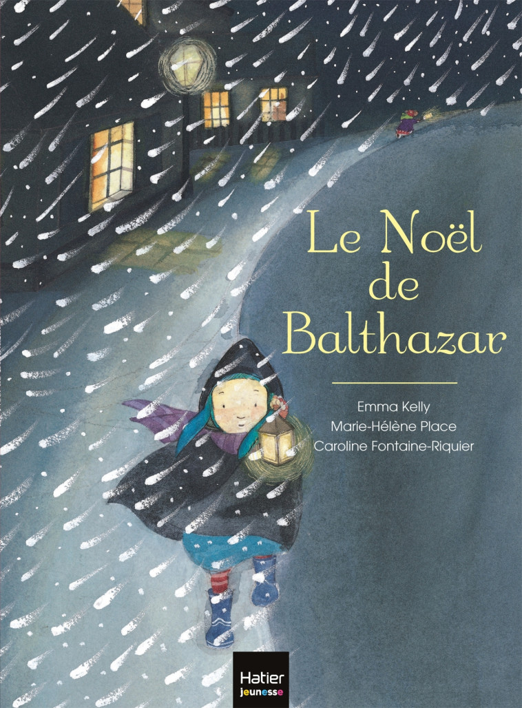 Le Noël de Balthazar - Pédagogie Montessori - Marie-Hélène Place - HATIER JEUNESSE