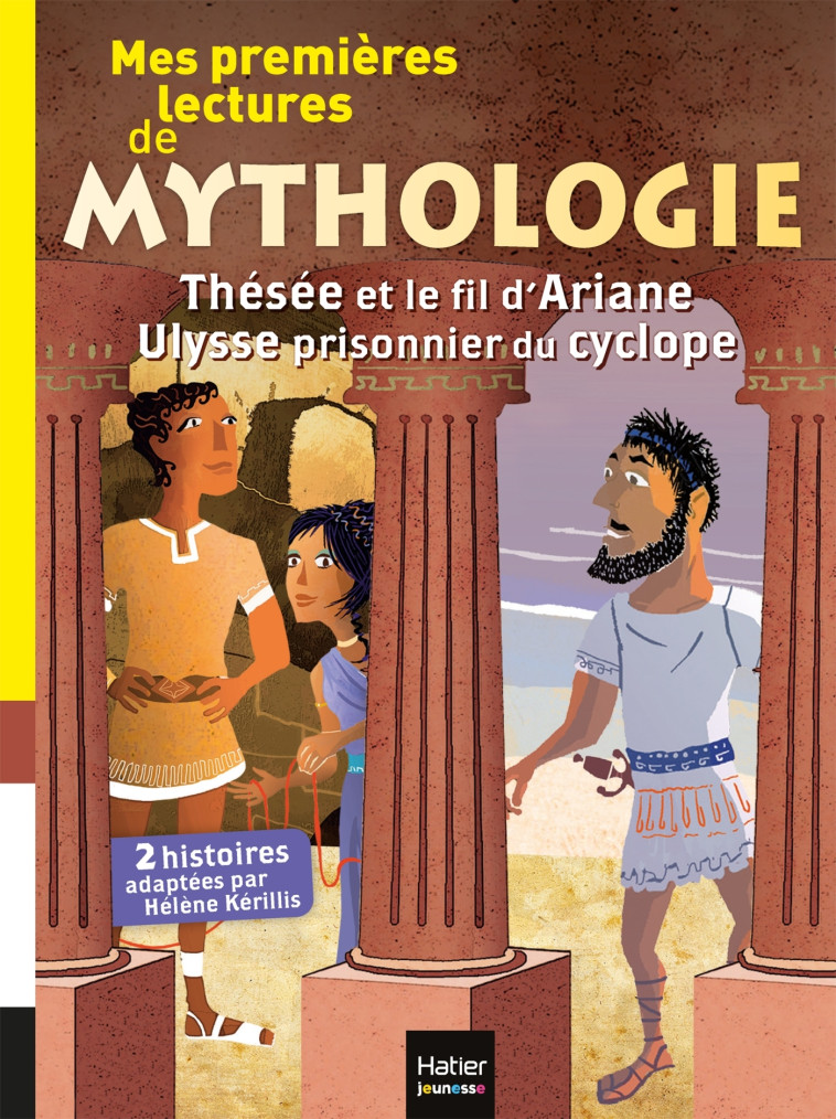 Ma première mythologie - Mes premières lectures de mythologie CP/CE1 6/7 ans - Hélène Kérillis - HATIER JEUNESSE