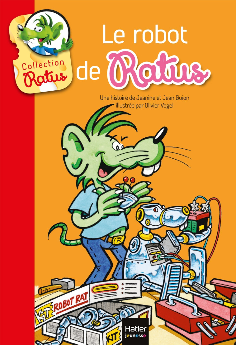 Le Robot de Ratus - Jeanine et Jean Guion - HATIER JEUNESSE