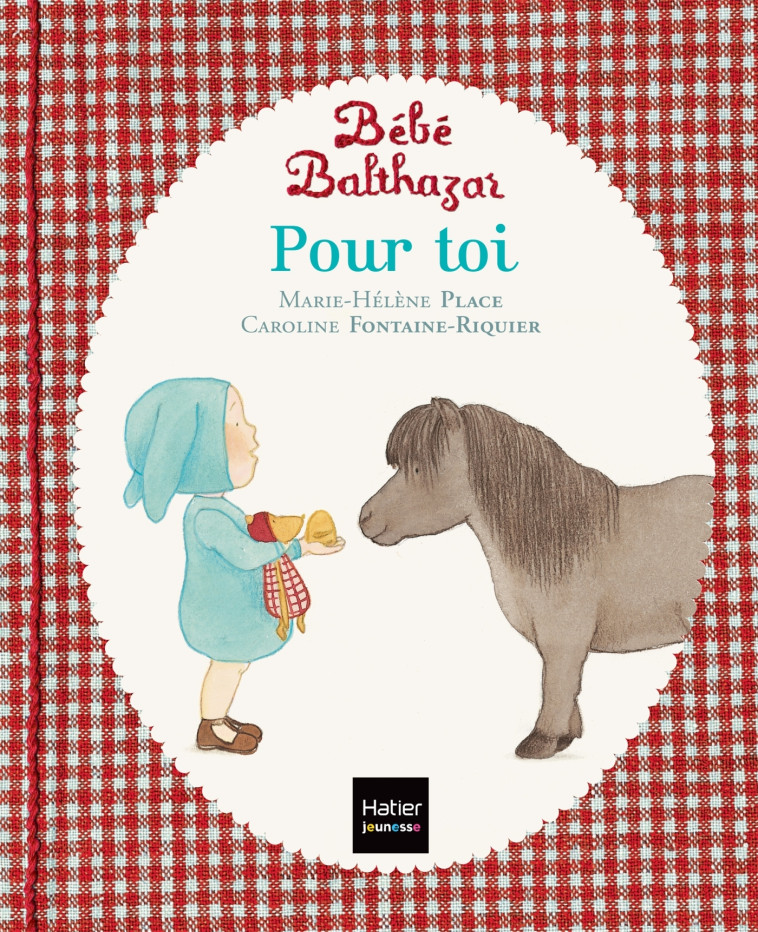 Bébé Balthazar - Pour toi - Pédagogie Montessori 0/3 ans - Marie-Hélène Place - HATIER JEUNESSE