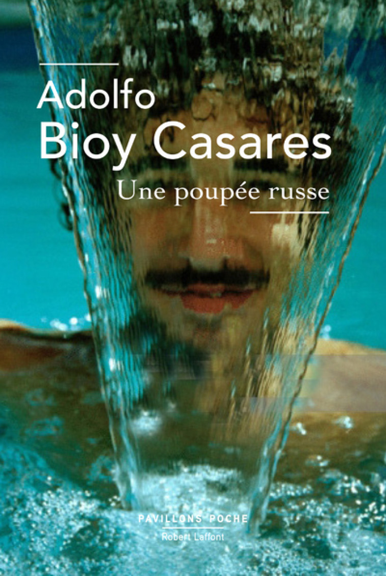 Une poupée russe - Adolfo Bioy Casares - ROBERT LAFFONT