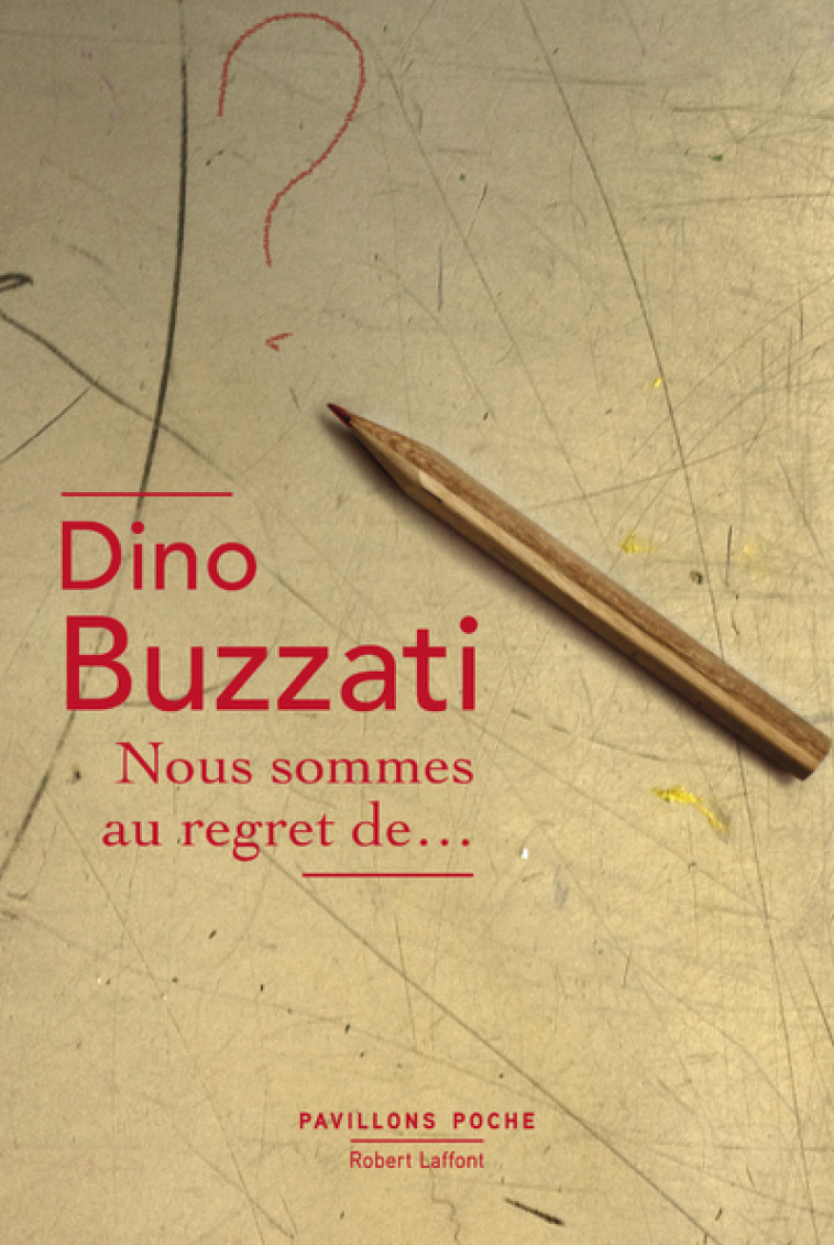 Nous sommes au regret de... - Dino Buzzati - ROBERT LAFFONT