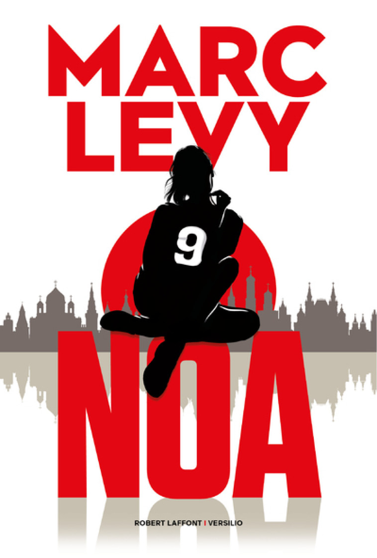 NOA - Marc Levy - R LAFF VERSILIO