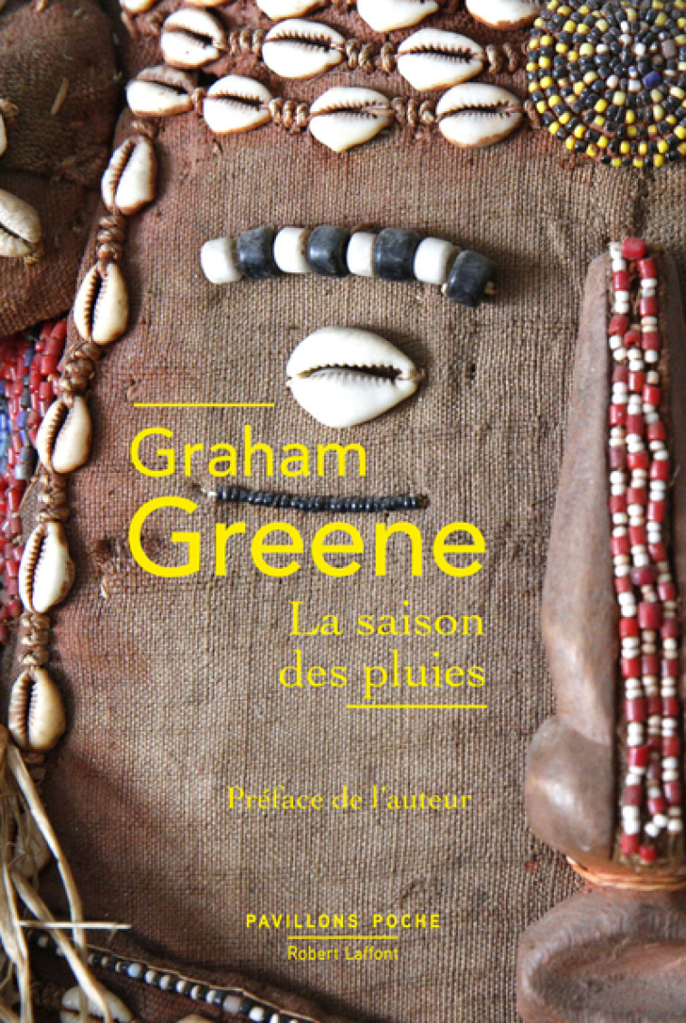 La saison des pluies - Graham Greene - ROBERT LAFFONT