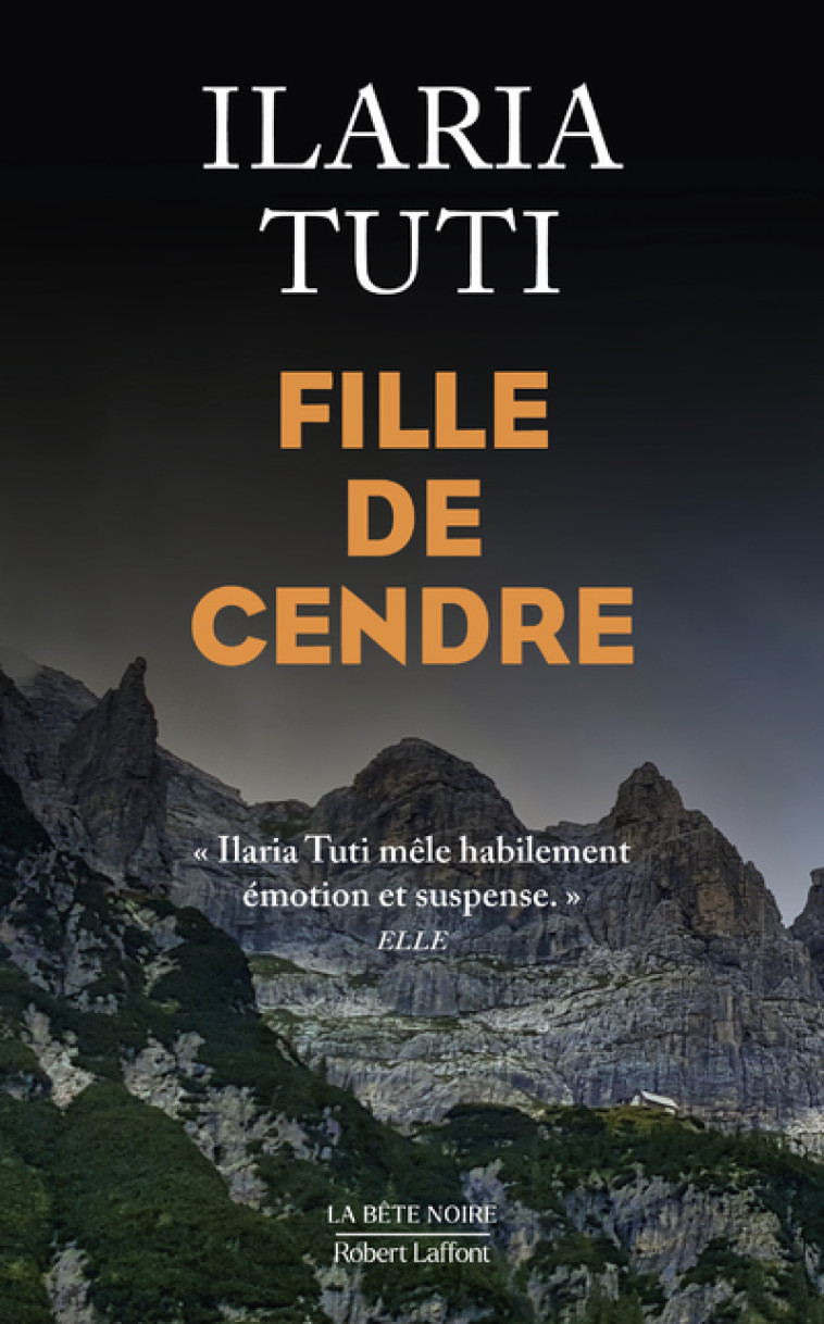 Fille de cendre - Ilaria Tuti - ROBERT LAFFONT