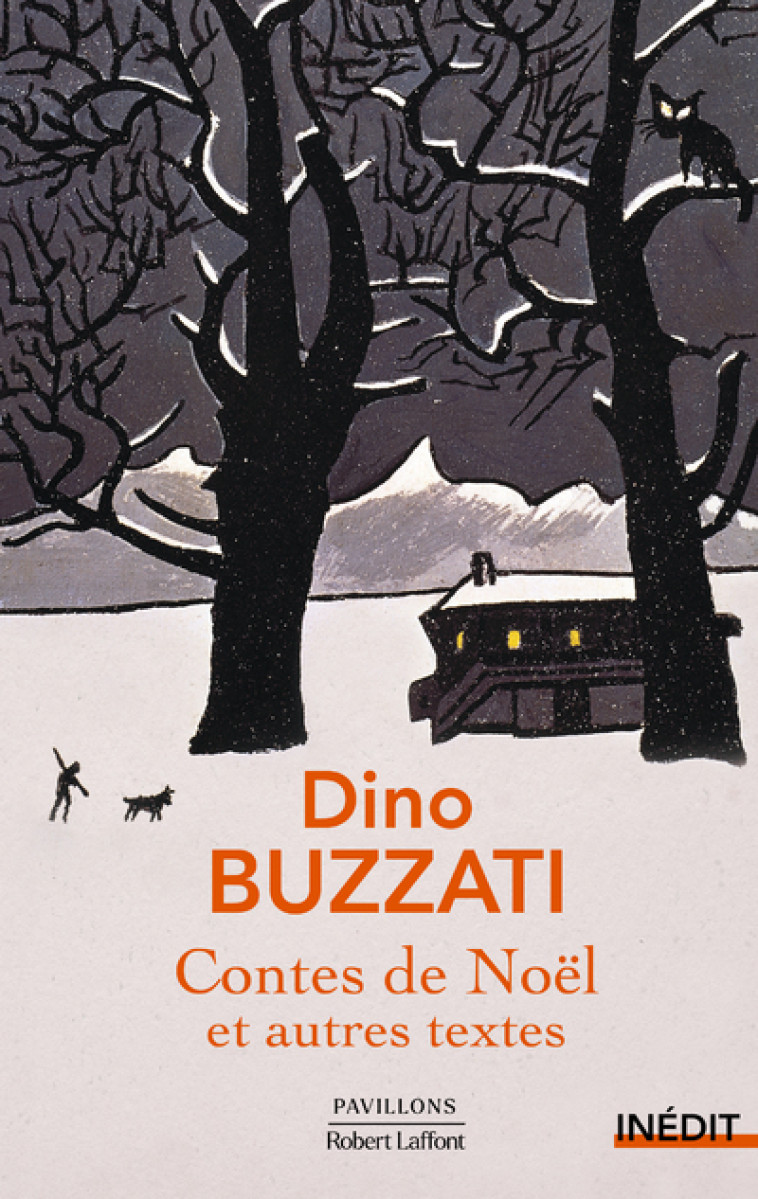 Contes de Noël et autres textes - Dino Buzzati - ROBERT LAFFONT