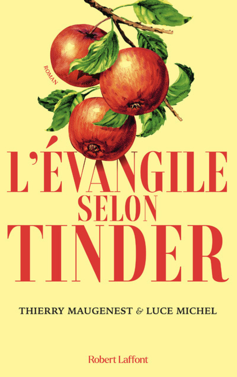 L'Évangile selon Tinder - Thierry Maugenest - ROBERT LAFFONT