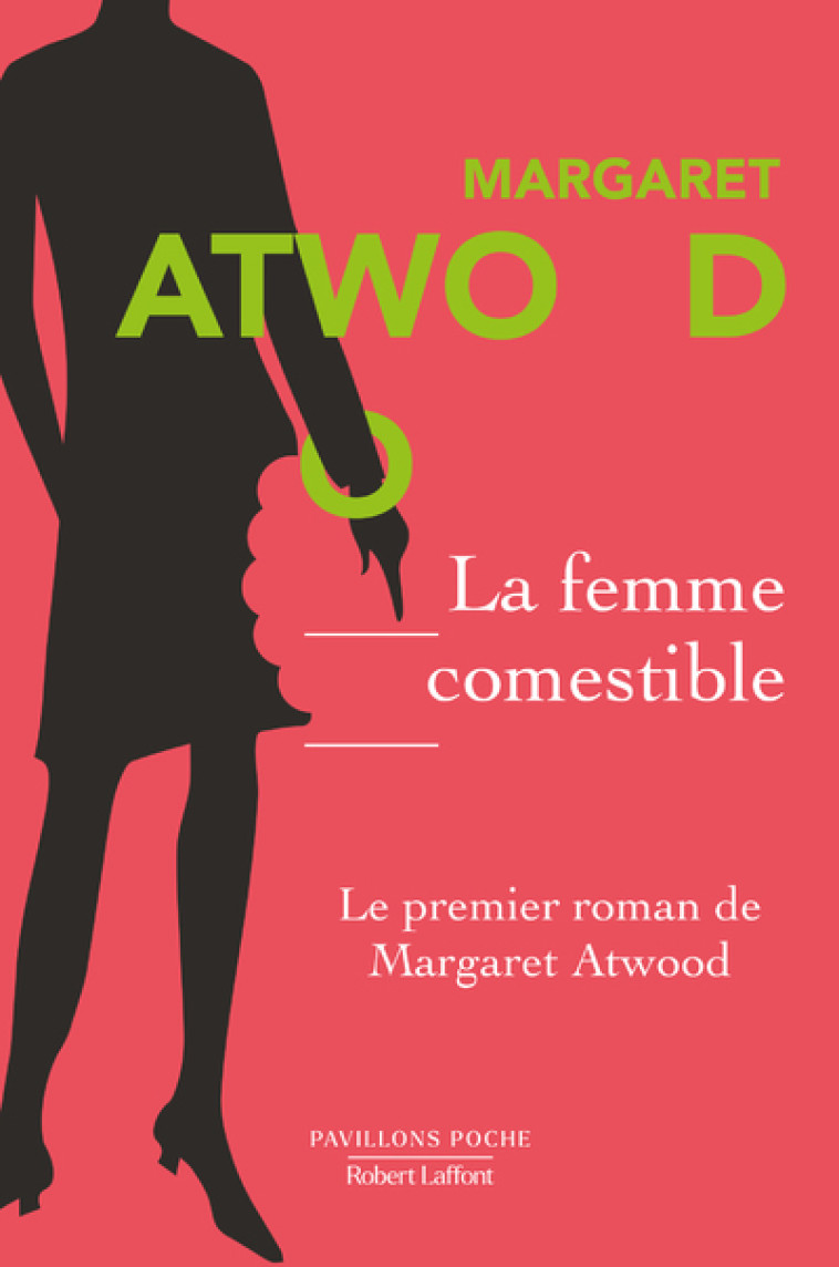 La Femme comestible - Margaret Atwood - ROBERT LAFFONT