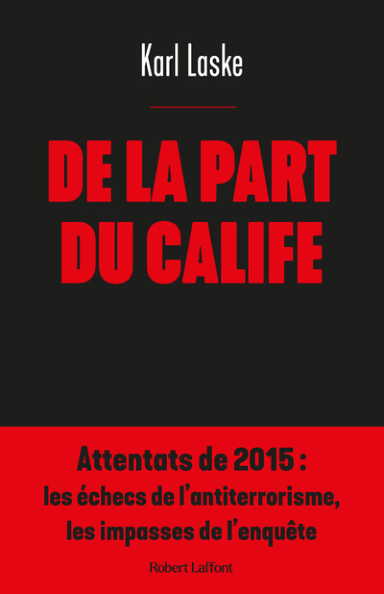 De la part du Calife - Karl Laske - ROBERT LAFFONT