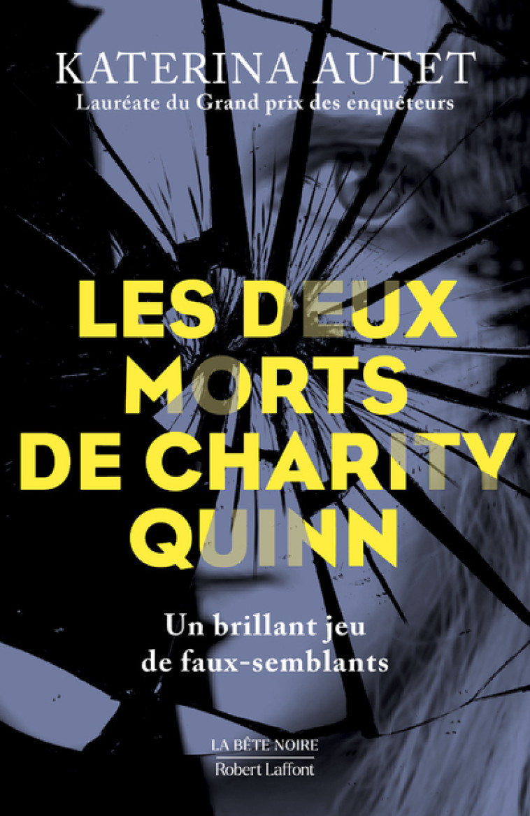 Les Deux morts de Charity Quinn - Katerina Autet - ROBERT LAFFONT