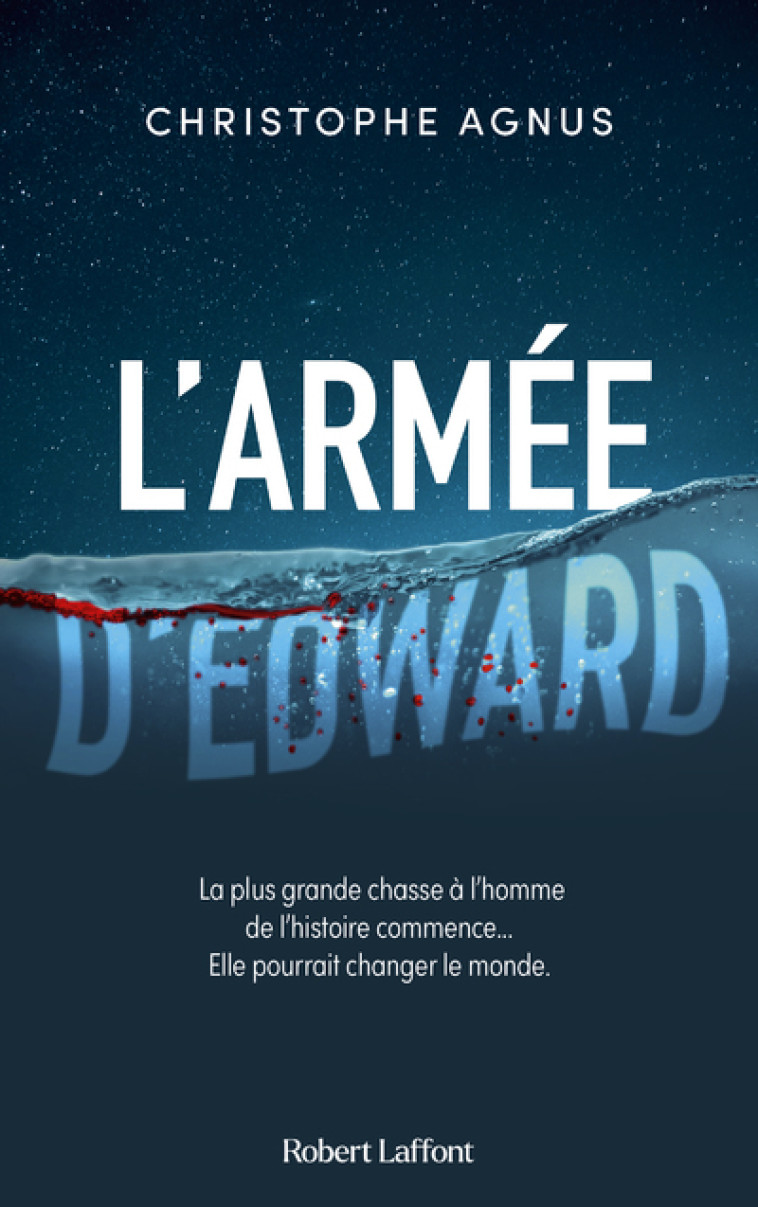 L'Armée d'Edward - Christophe Agnus - ROBERT LAFFONT