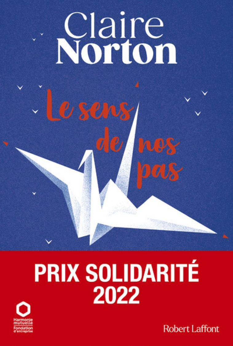 Le Sens de nos pas - Claire Norton - ROBERT LAFFONT