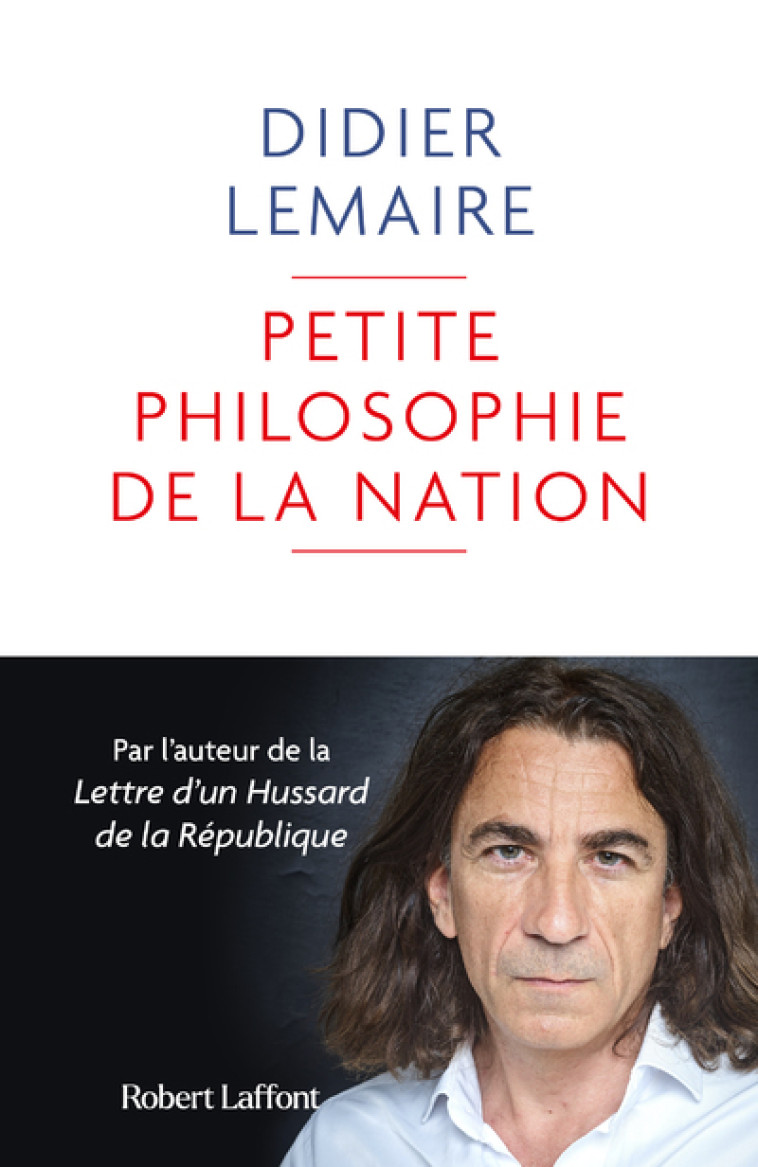 Petite Philosophie de la nation - Didier Lemaire - ROBERT LAFFONT