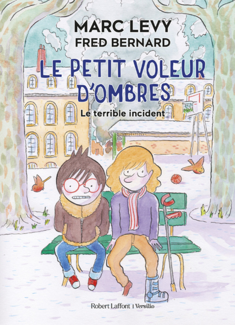 Le Petit Voleur d'ombres - Le Terrible incident - Marc Levy - R LAFF VERSILIO