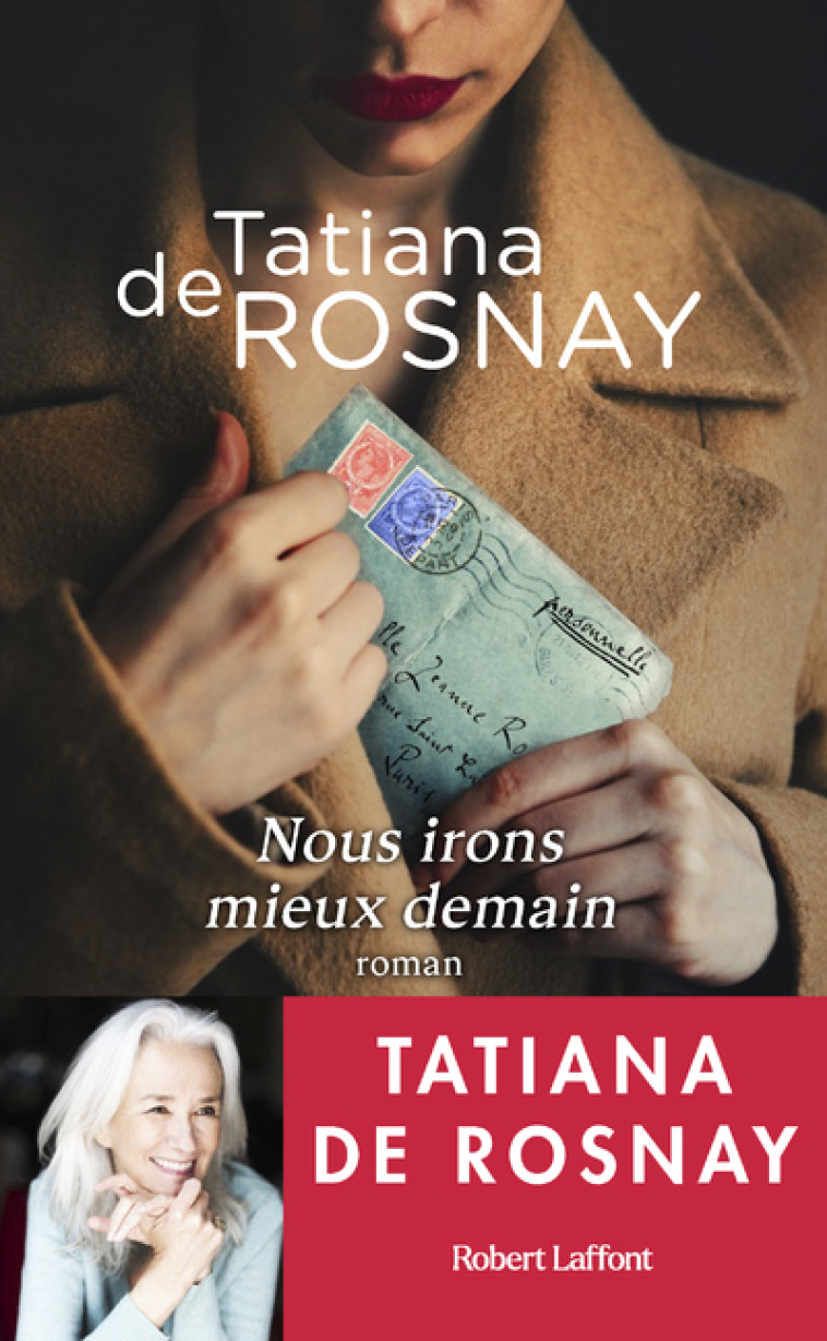 Nous irons mieux demain - Tatiana de Rosnay - ROBERT LAFFONT