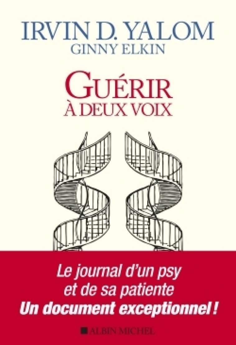 Guérir à deux voix - Irvin Yalom - ALBIN MICHEL