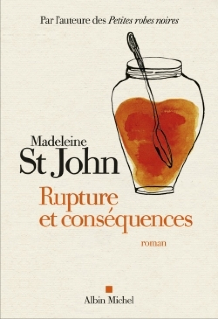 Rupture et conséquences - Madeleine St John - ALBIN MICHEL