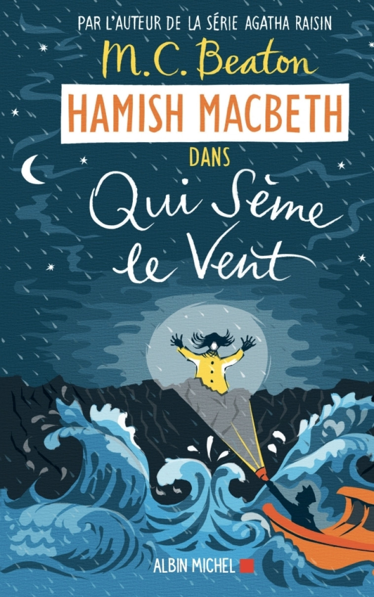 Hamish Macbeth 6 - Qui sème le vent - M. C. Beaton - ALBIN MICHEL