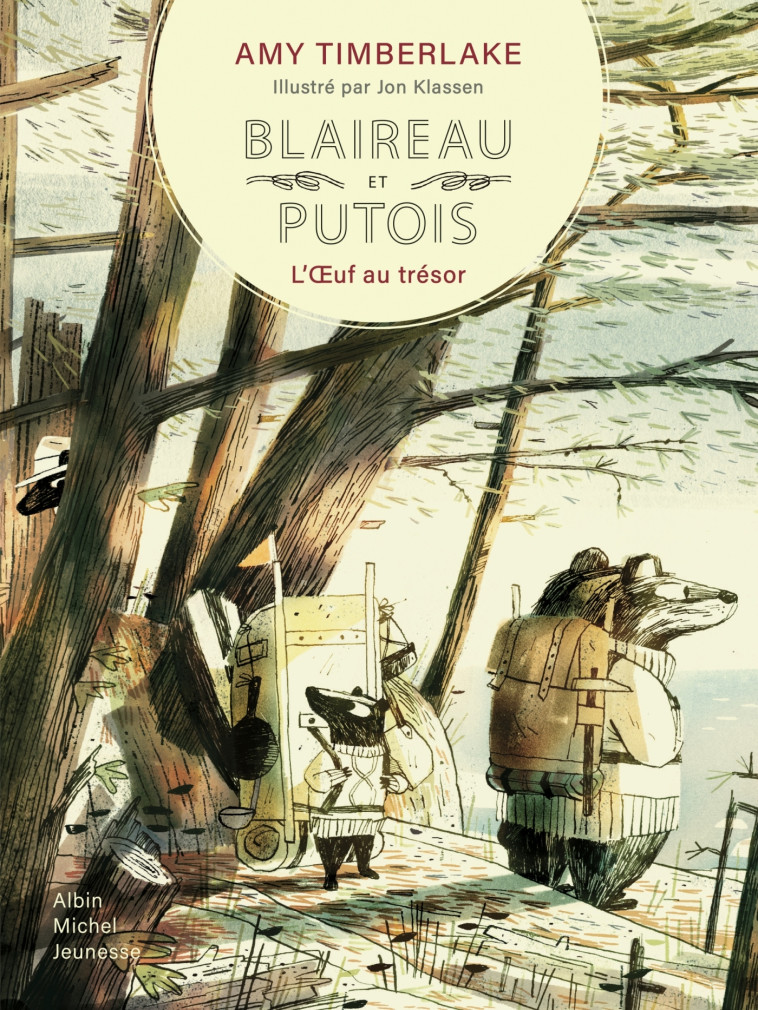 Blaireau et putois - tome 2 - L'OEuf au trésor - Amy Timberlake - ALBIN MICHEL