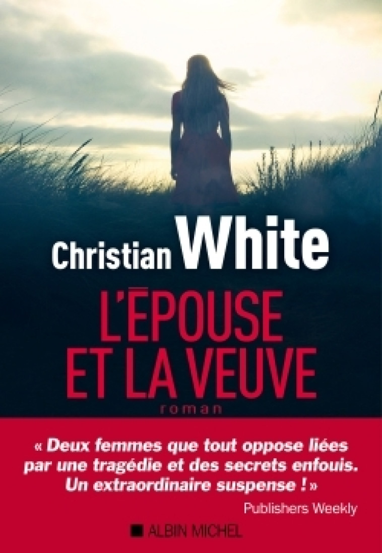 L'Epouse et la veuve - Christian White - ALBIN MICHEL