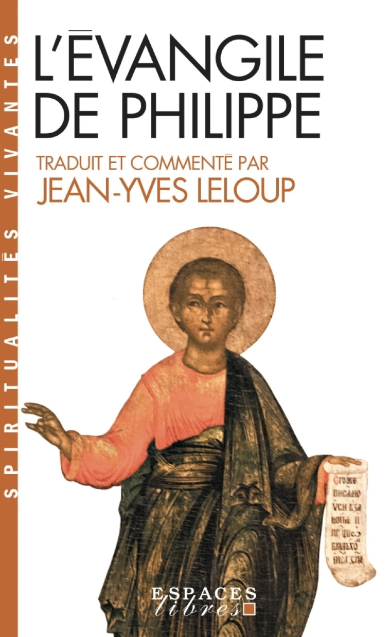 L'Évangile de Philippe (Espaces Libres - Spiritualités Vivantes) - Jean-Yves Leloup - ALBIN MICHEL