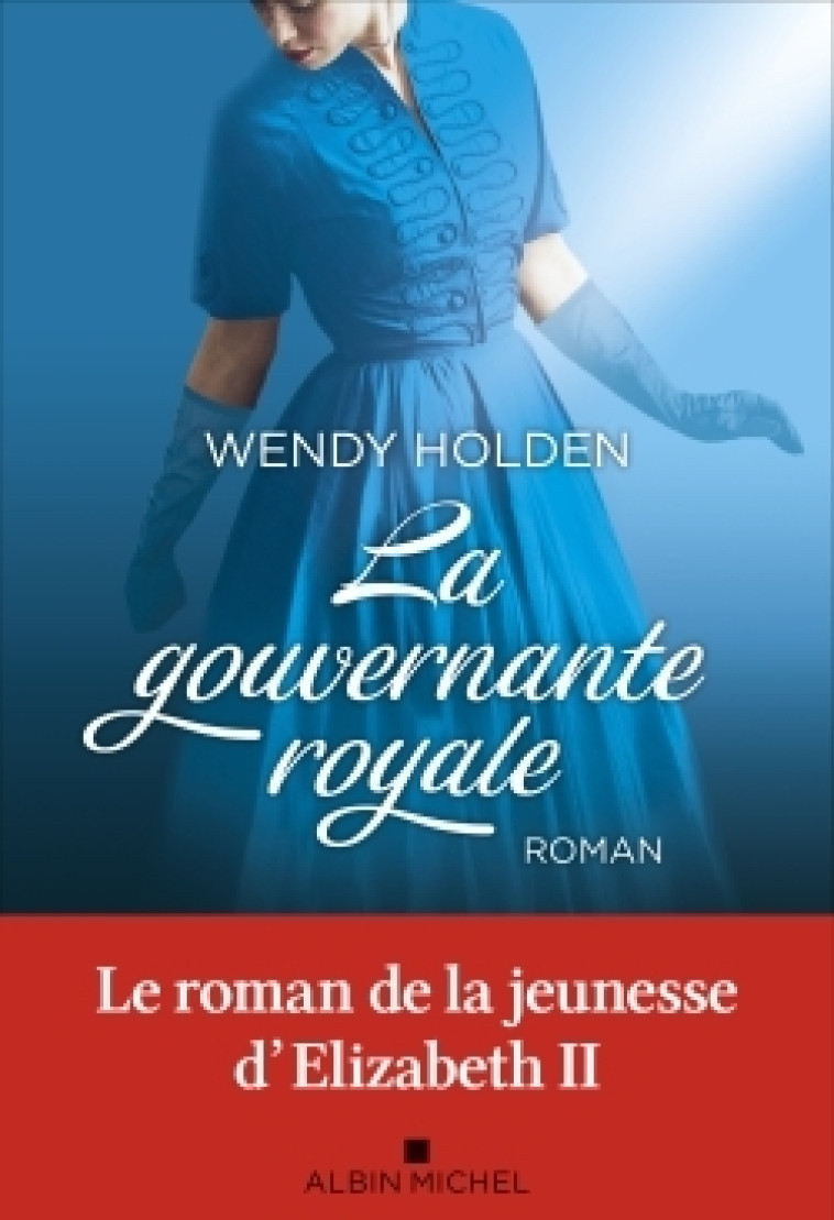 La Gouvernante royale - Wendy Holden - ALBIN MICHEL