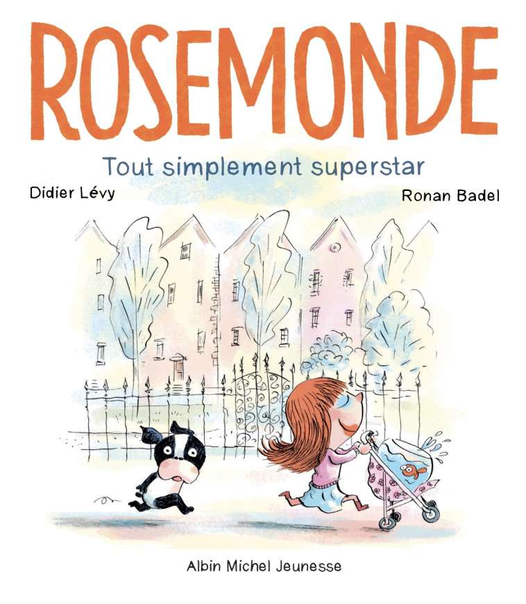 Rosemonde T2 Tout simplement superstar - Didier Levy - ALBIN MICHEL