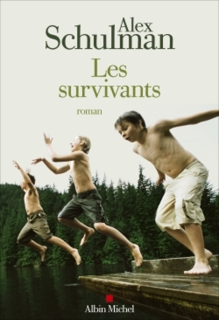 Les Survivants - Alex Schulman - ALBIN MICHEL