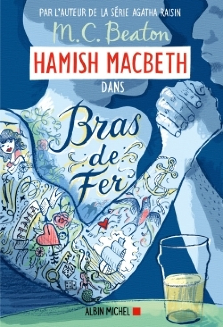 Hamish Macbeth 12 - Bras de fer - M. C. Beaton - ALBIN MICHEL