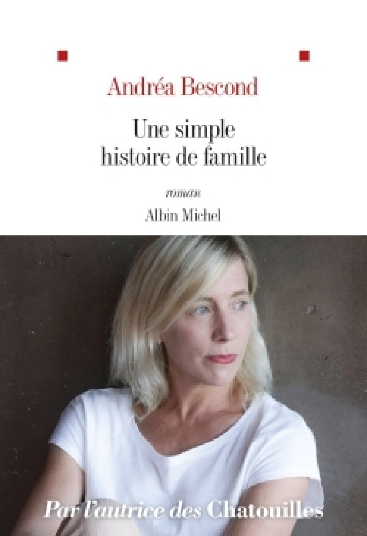 Une simple histoire de famille - Andréa Bescond - ALBIN MICHEL