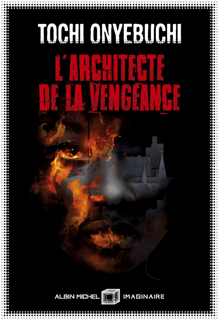 L'Architecte de la vengeance - Tochi Onyebuchi - ALBIN MICHEL