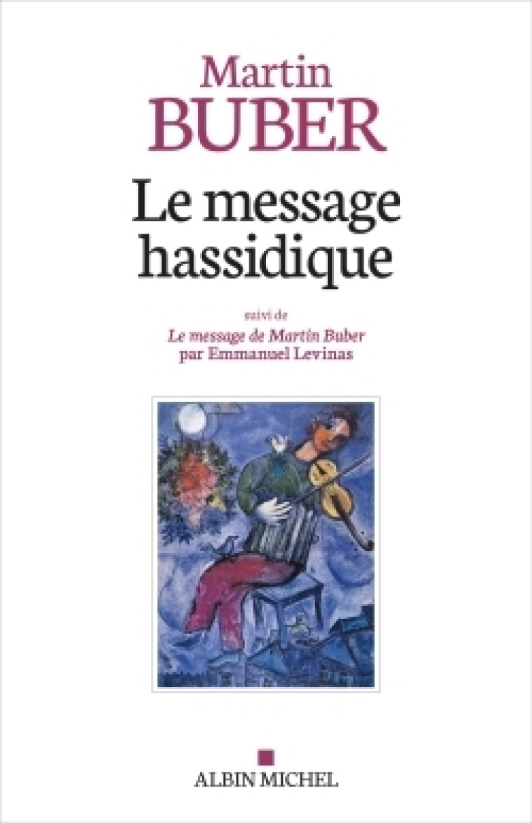 Le Message hassidique - Martin Buber - ALBIN MICHEL