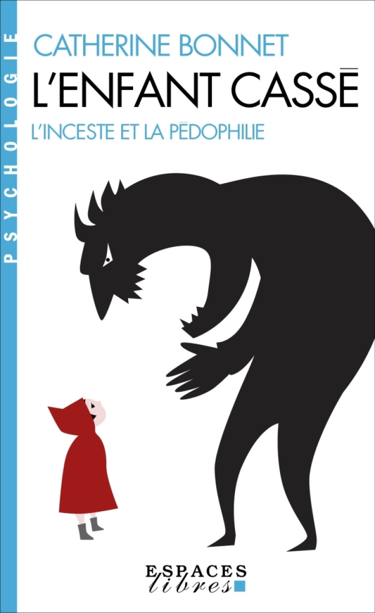 L'Enfant cassé (Espaces Libres - Psychologie) - Catherine Bonnet - ALBIN MICHEL