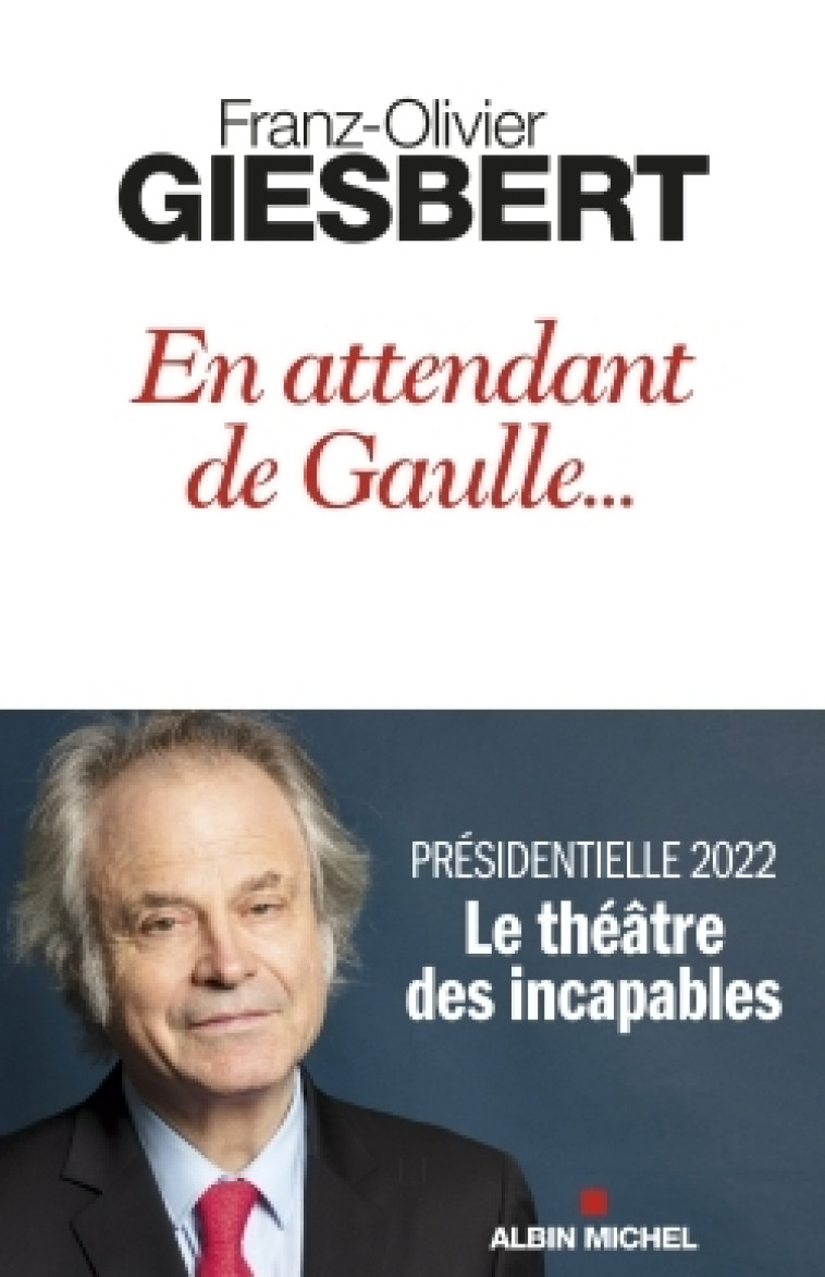 En attendant de Gaulle... - Franz-Olivier Giesbert - ALBIN MICHEL