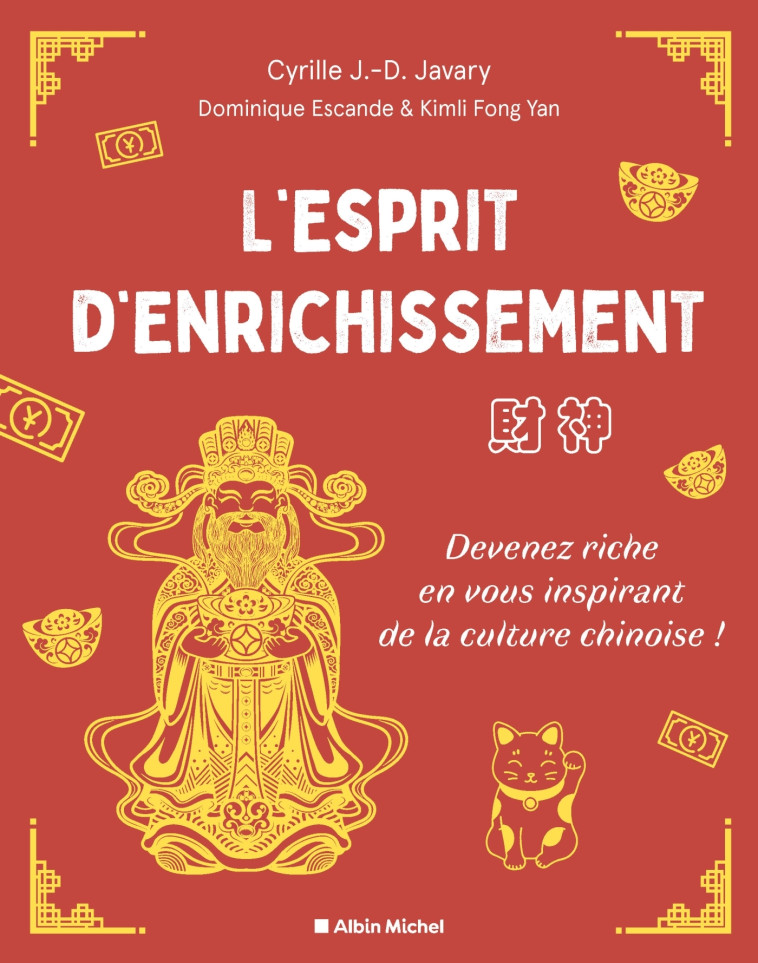 L'Esprit d'enrichissement - Cyrille J.-D. Javary - ALBIN MICHEL