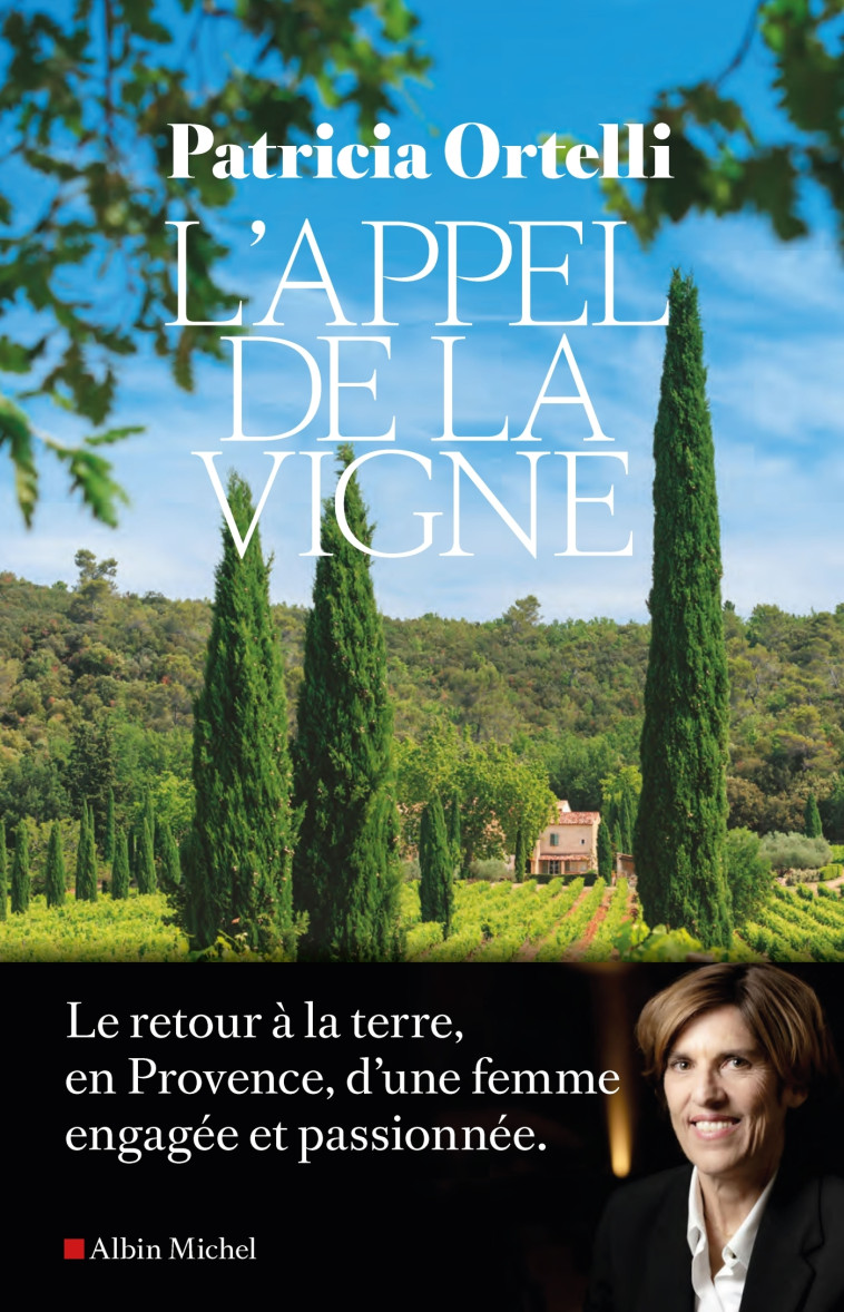 L'Appel de la vigne - Patricia Ortelli - ALBIN MICHEL