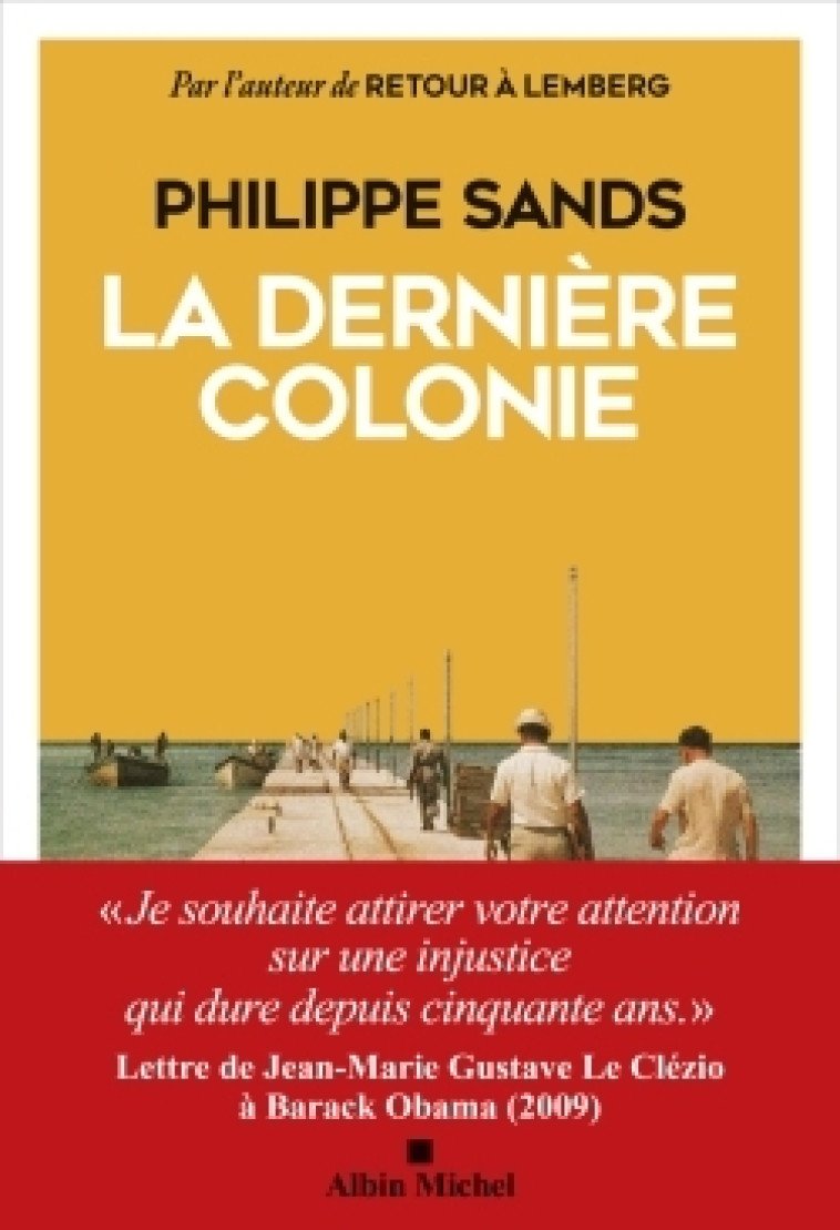 La Dernière Colonie - Philippe Sands - ALBIN MICHEL