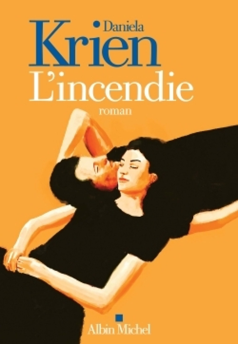 L'Incendie - Daniela Krien - ALBIN MICHEL