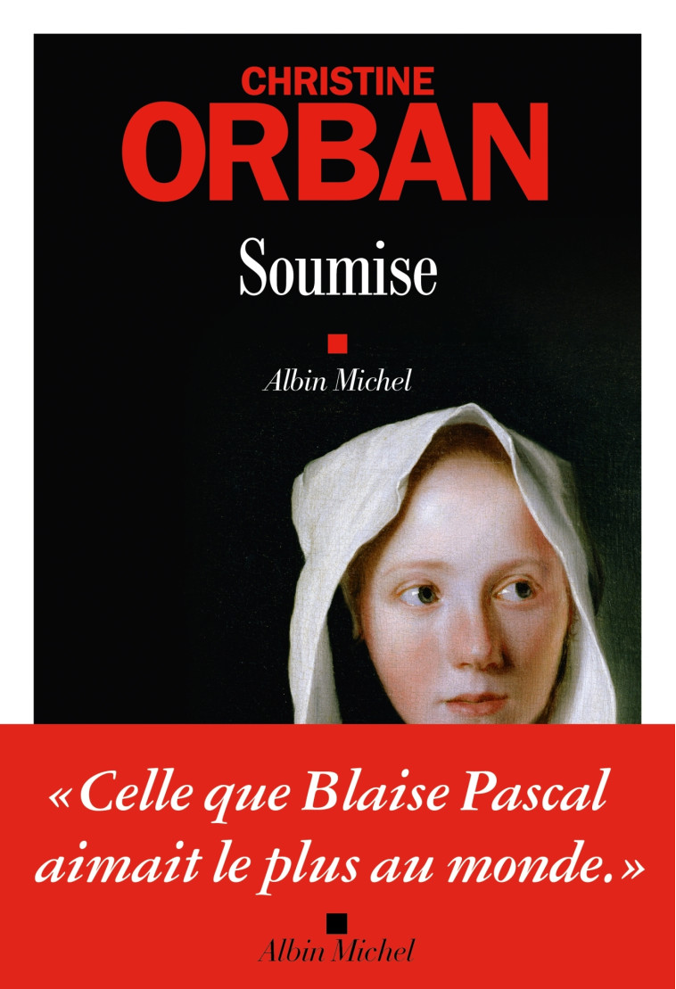 Soumise - Christine Orban - ALBIN MICHEL