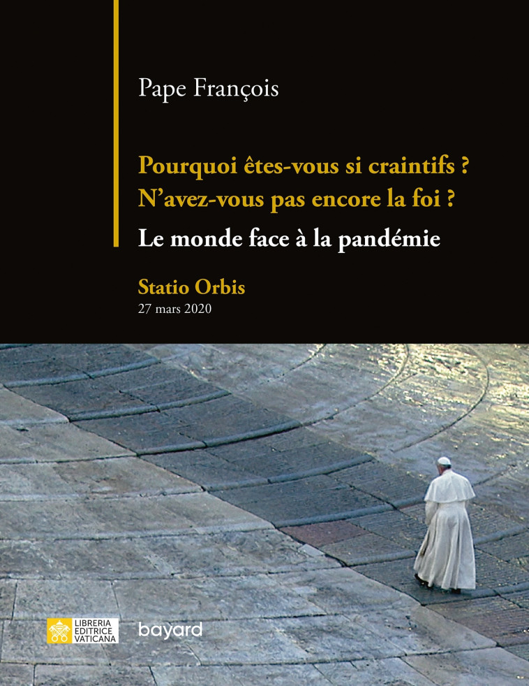 Pourquoi êtes-vous si craintifs ? N'avez-vous pas encore la foi ? -  François - BAYARD ADULTE