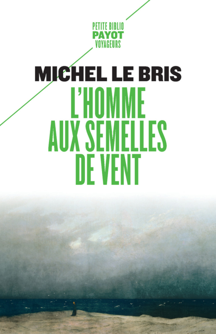 L'Homme aux semelles de vent - Michel Le Bris - PAYOT