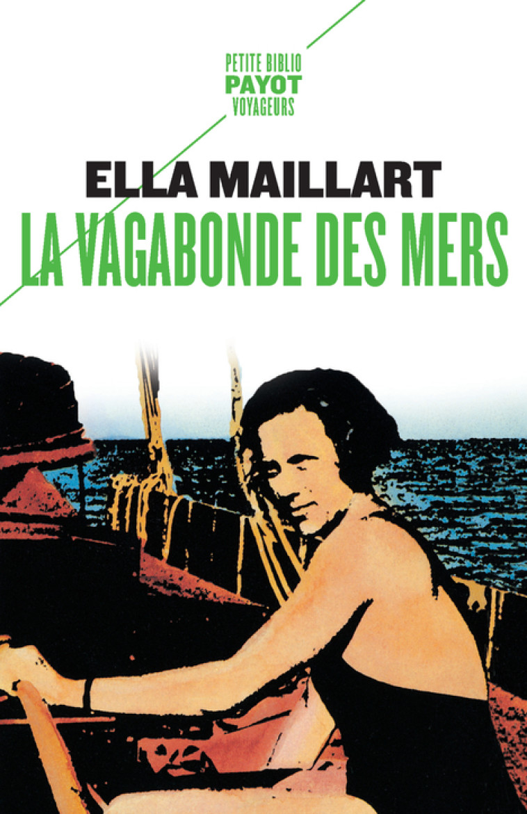 La vagabonde des mers - Ella Maillart - PAYOT