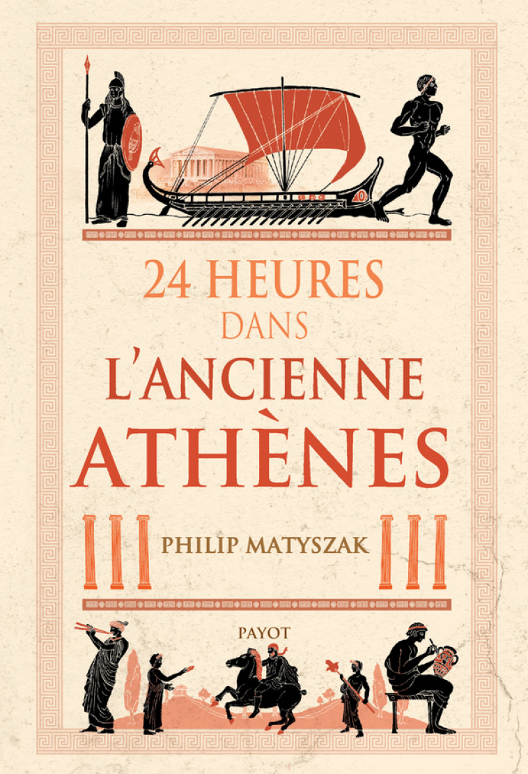 24 Heures dans l'ancienne Athènes - Philip Matyszak - PAYOT