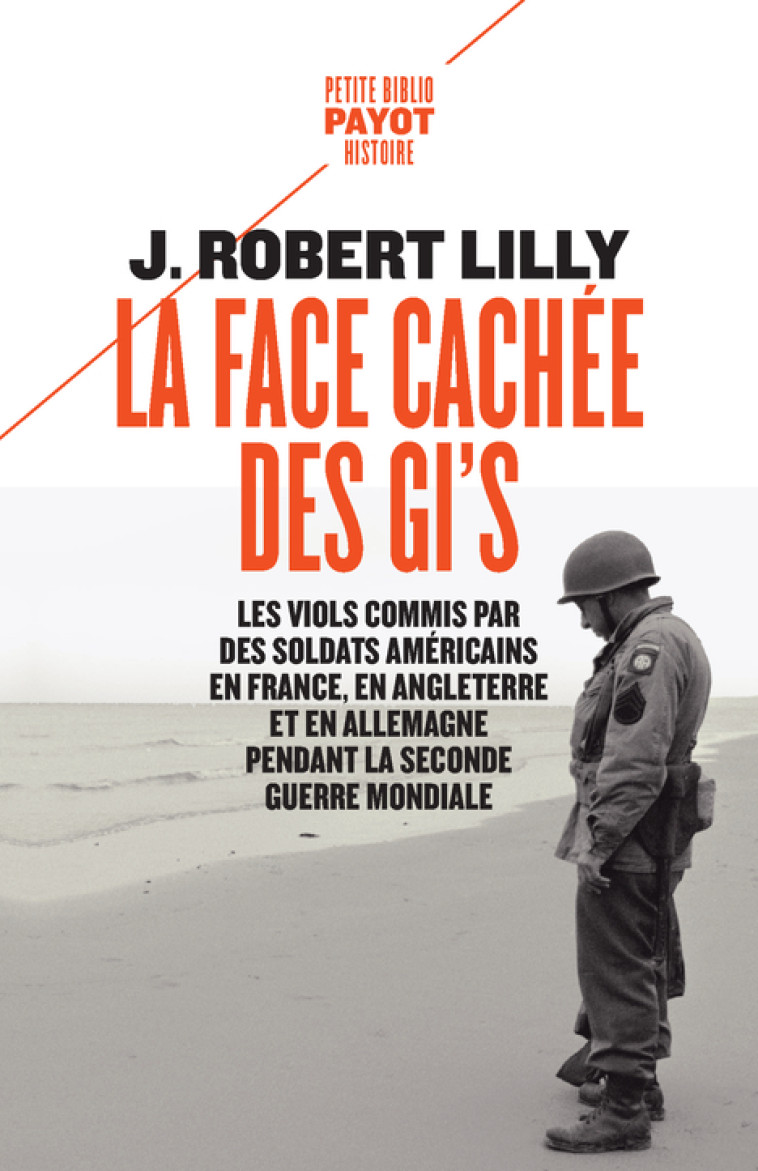 La face cachée des GI's - J. Robert Lilly - PAYOT