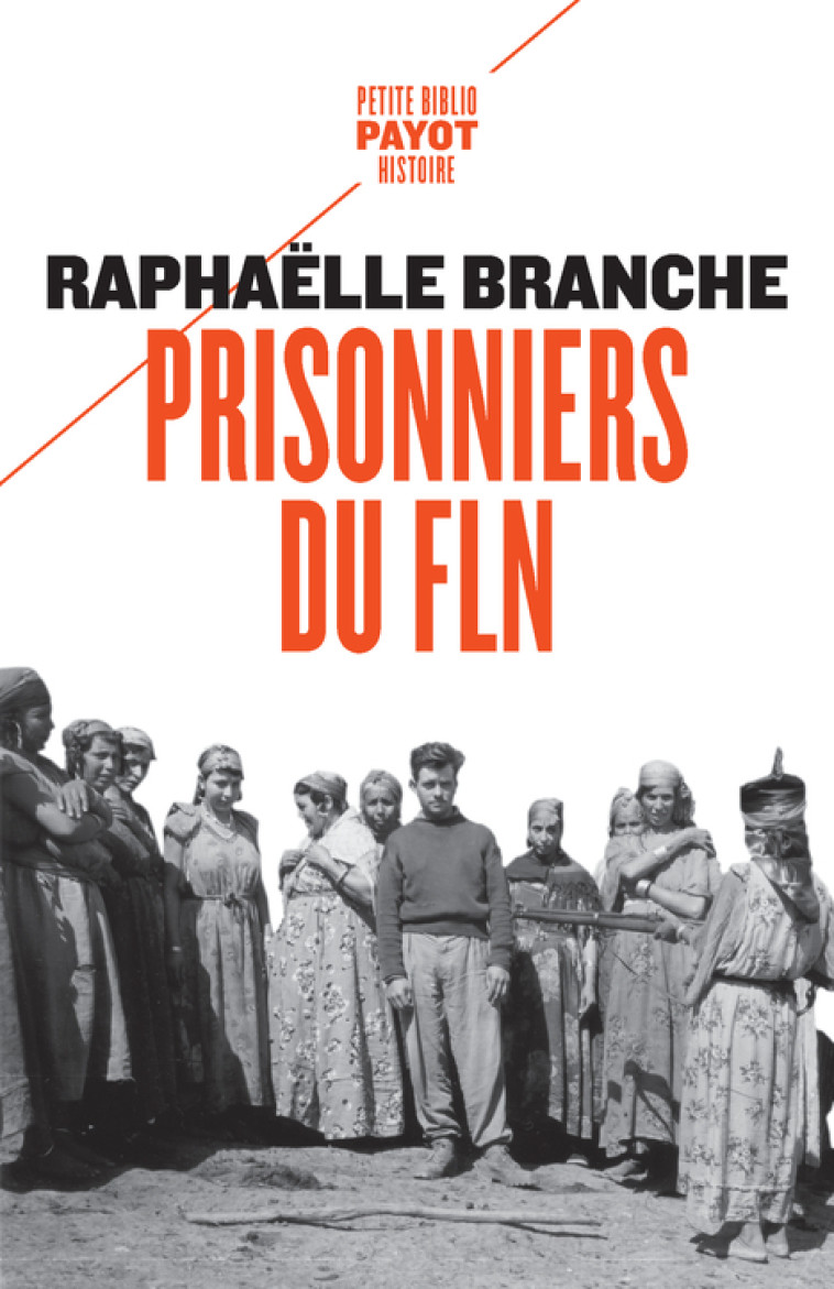 Prisonniers du FLN - Raphaëlle Branche - PAYOT