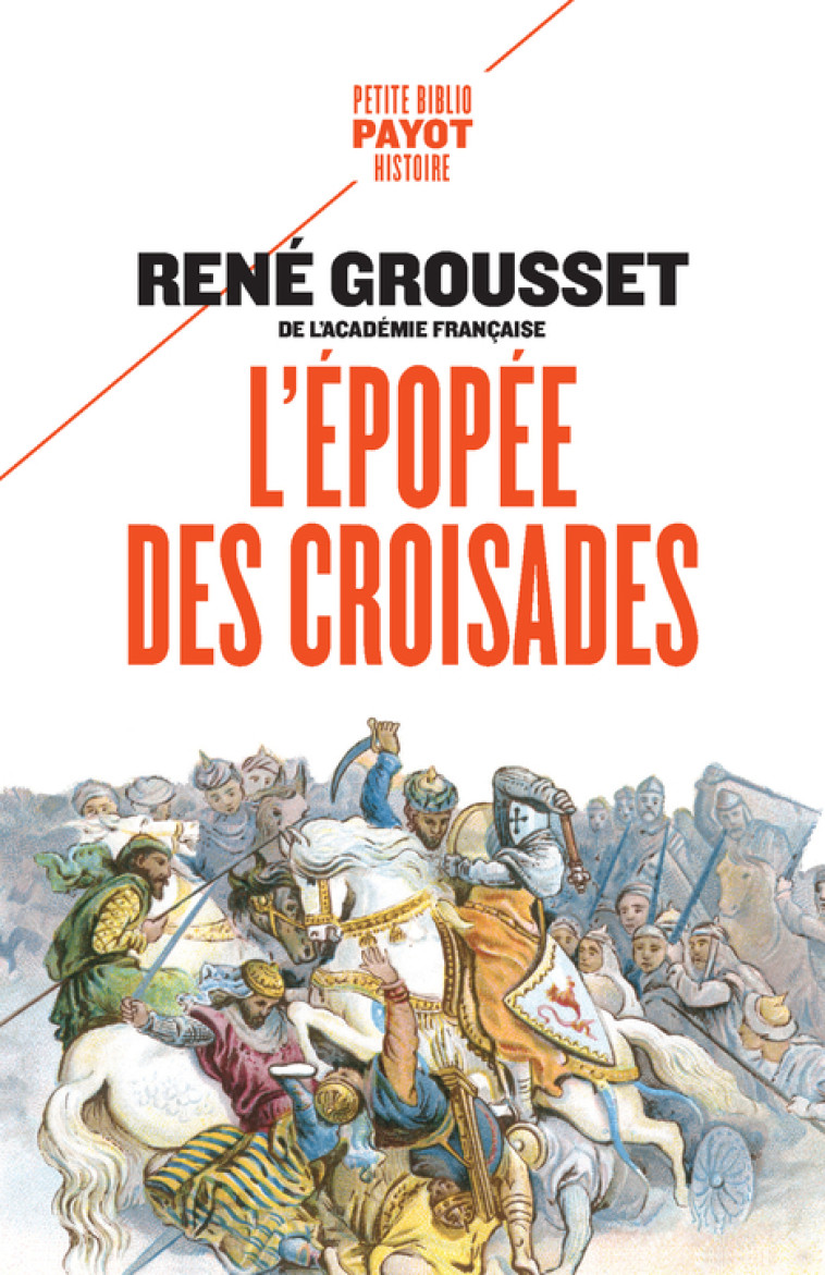 L'épopée des croisades - René Grousset - PAYOT