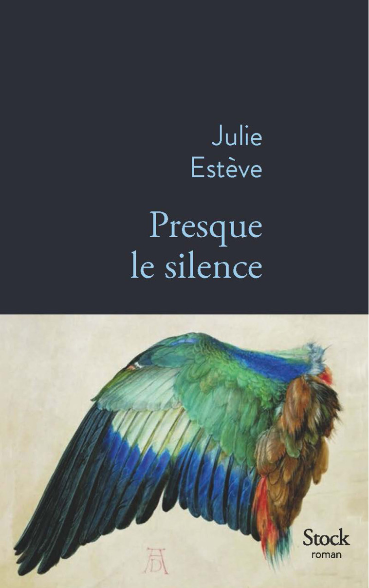 Presque le silence - Julie Estève - STOCK